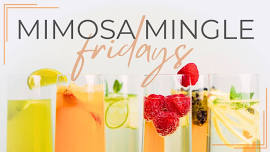 Mimosa Mingle Friday