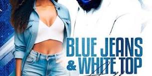 BLUE JEANS &  WHITE TOP AFFAIR  w/5LAN