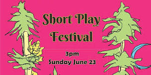 EXIT Theatre Short Play Festival Sunday June 23