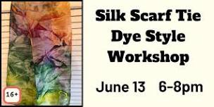 Silk Scarf Tie Dye Style Workshop