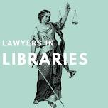 Lawyers in Libraries