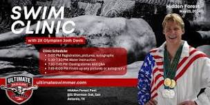 Hidden Forest Swim Clinic Olympian Josh Davis May 23, 5-8pm, age 8-18