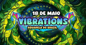 Vibrations Festival - Aquarela do Brasil