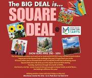 SQUARE DEAL at MONTROSE CENTER FOR ARTS