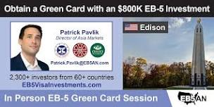 Edison - Obtain a U.S. Green Card with a Regional Center EB-5 Investment