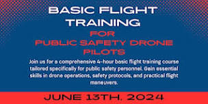 Basic Flight Training Course for Public Safety Drone Pilots