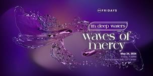 In Deep Waters: Waves of Mercy