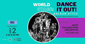 Moorestown: World Stage: Dance It Out! Balkan Style