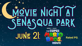 Movie Night at Senasqua Park: The Super Mario Bros. Movie