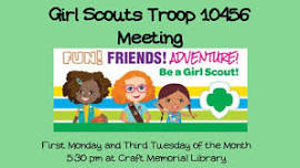 Girl Scouts Troop 10456 Meeting and New Member Recruitment