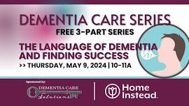 Dementia Care Series: The Language of Dementia & Finding Success