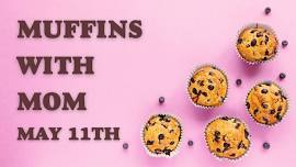 Muffins with Mom!