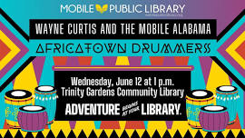 Wayne Curtis and the Mobile Alabama Africatown Drummers