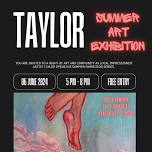 Taylor- Summer Art Exhibition