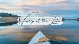 Worship at the Lake