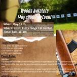 Woods & Waters May shooting Event