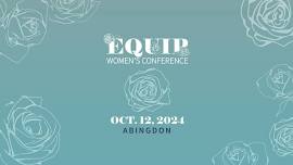 Equip Women’s Conference (Abingdon)