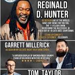 Reginald D Hunter| Tom Taylor and more