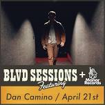 BLVD Sessions ft. Dan Camino