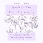 Mother's Day Flower Bar Pop-Up