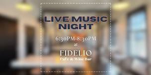 Live Music Night at Fidelio Cafe & Wine Bar