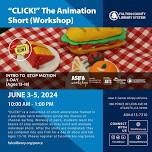 “CLICK!” The Animation Short (Workshop)