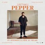 Matthieu Pepper - En attendant la fête au village