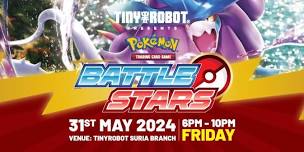 Pokémon TCG Battle Stars 2024 Event