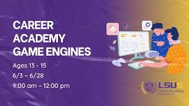 Career Academy Game Engines (Ages 13 - 15)