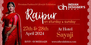 Indian Designer's Haat Raipur summer Edition