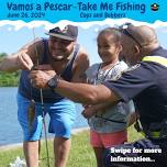 Vamos a Pescar – Take me fishing!!