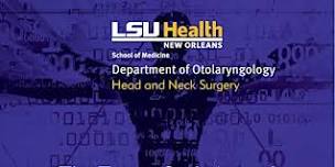 LSU Otolaryngology Resident Research Day Exhibits