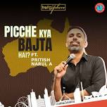 Picche Kya Bajta Hai? FT. Pritish Narula Live in Christchurch