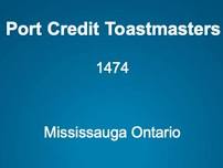 Port Credit Toastmasters Club - Mississauga, ON