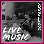 Live Music – Scott Perry