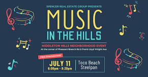 Music in the Hills: Presented by Spencer Real Estate Group