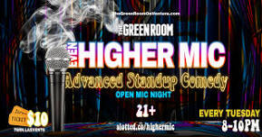 EVEN Higher Mic 10 Minute Comedy Open Mic