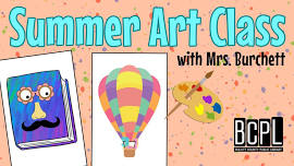 Summer Art Class with Mrs. Burchett