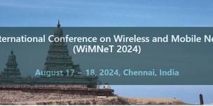 WiMNeT 2024 : 11th International Conference on Wireless and Mobile Network