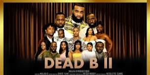 Dead B II Premiere