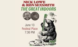 Nick Lowe & Ron Sexsmith - The Great Indoors