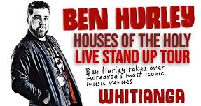 Ben Hurley | Whitianga | Houses of The Holy Tour