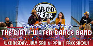 4th of July Kick off Party w/ The Dirty Water Dance Band!