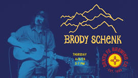 Brody Schenk @ Santa Fe Brewing Company - Santa Fe, NM