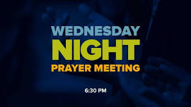 Wednesday Night Prayer Meeting