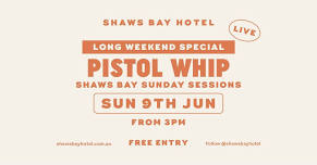 Shaws Bay Hotel Sunday Session ft. Pistol Whip