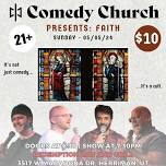 Comedy Church presents: Faith