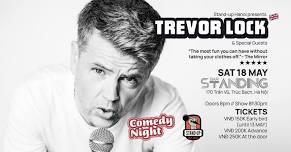 Stand-up Hanoi presents... TREVOR LOCK  & special guests