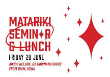 Matariki Seminar & Lunch