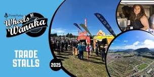 Wheels at Wanaka 2025 - Trade Stands, Markets, Food & Coffee Stalls